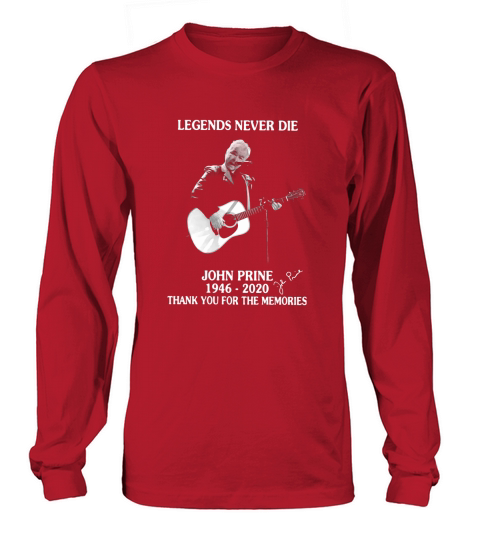 Legends never die John Prine 1946 2020 thank you for the memories Women's Long Sleeve