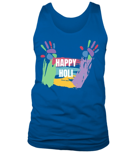 Happy Holi T-Shirt Colors India Hindu Spring Tank Top Unisex