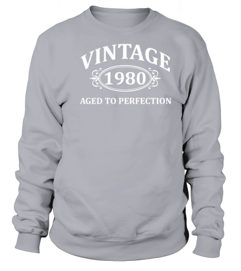 Vintage 1980 Aged To Perfection T Shirt Men's Sweatshirt