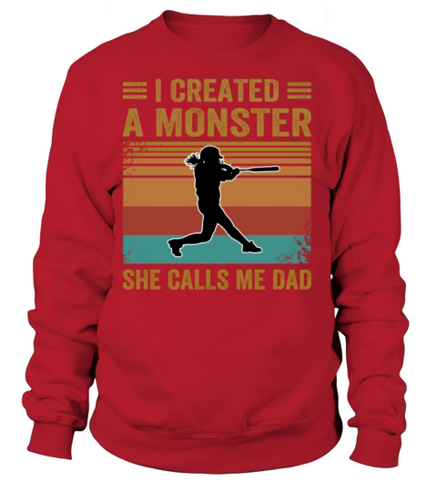 i created a monster she colls me dad Women's Sweatshirt