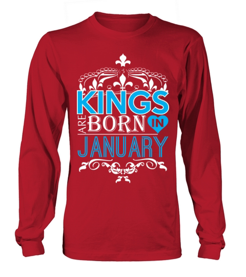Kings Are Born In January Happy Fathers Day Men's Long Sleeve