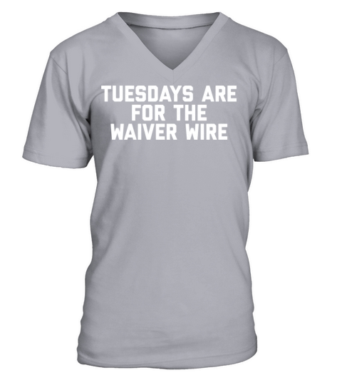 Tuesdays Are For The Waiver Wire Fantasy Football Men's V-Neck T-shirt