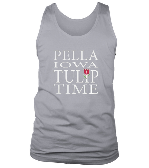 Pella IA Tulip Time Spring Festival Dutch Heritage Shirt Tank Top Unisex