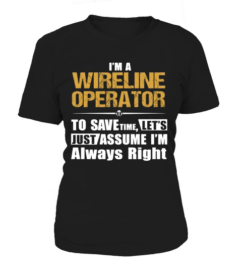 WIRELINE OPERATOR Women's T-Shirt