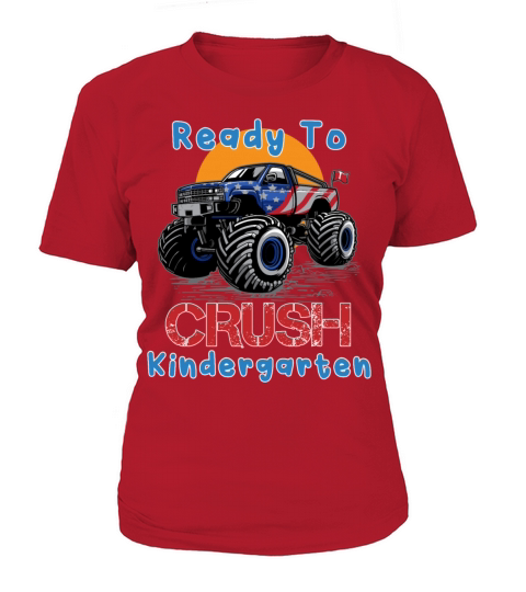 Ready to Crush Kindergarten Grade School Truck Mon Women's T-Shirt