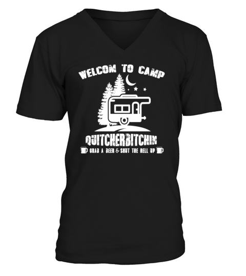 Welcome To Camp Quitcherbitchin T-Shirt Men's V-Neck T-shirt