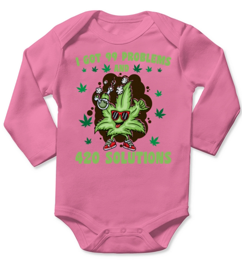 I Got 99 Problems And 420 Solutions Long Sleeve Baby One-Piece