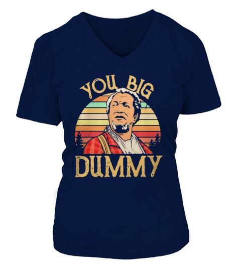 Redd Foxx You big Dummy sunset vintage shirt V-neck T-Shirt Woman