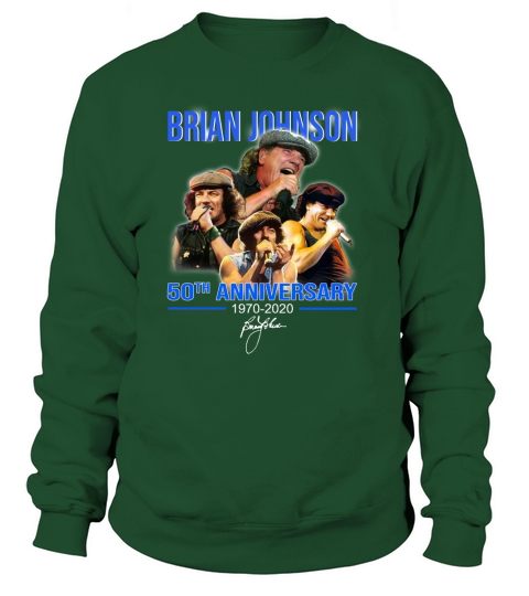 Brian Johnson 50th Anniversary 1970-2020 signature shirt Sweatshirt Unisex