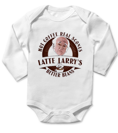 Hot Coffee Real Scones Latte Larry’s Better Beans Long Sleeve Baby One-Piece