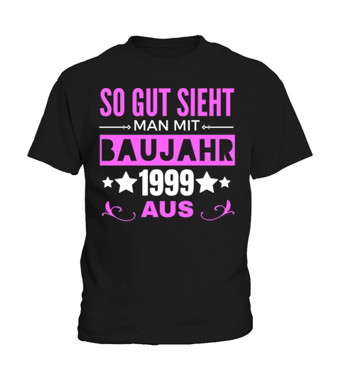 So gut sieht man mit Baujahr 1999 aus Kids T-Shirt