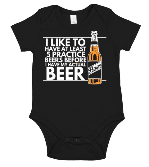 Beer - practice beers funny beer drinking drink Short Sleeve Baby One-Piece