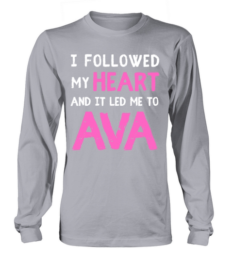 NAMED AVA NAME FIRST NAME DAY SAYINGS Long sleeved Unisex
