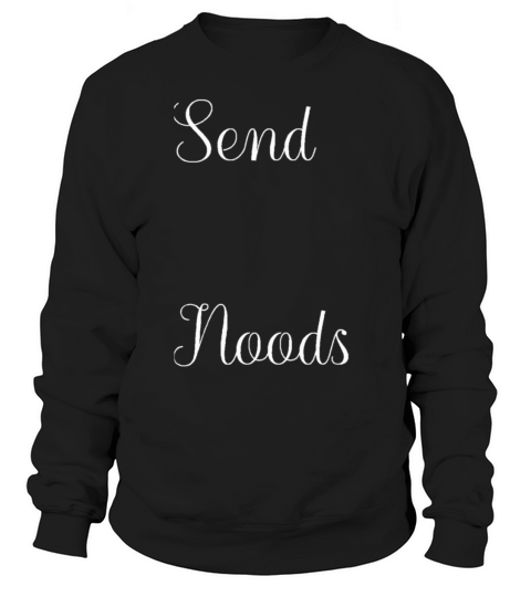 Send Noods Women's Sweatshirt