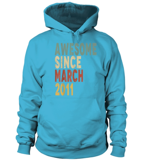 Awesome Since March 2011 10th Birthday Women's Hoodie