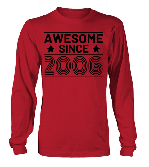 Awesome since 2006 birthday 15 years Men's Long Sleeve