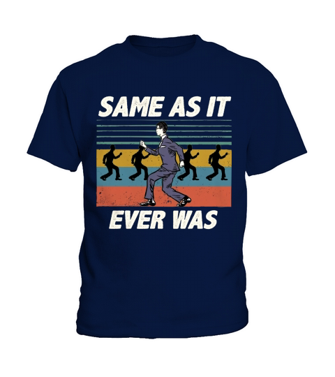 Same as it ever was vintage shirt Kids T-Shirt