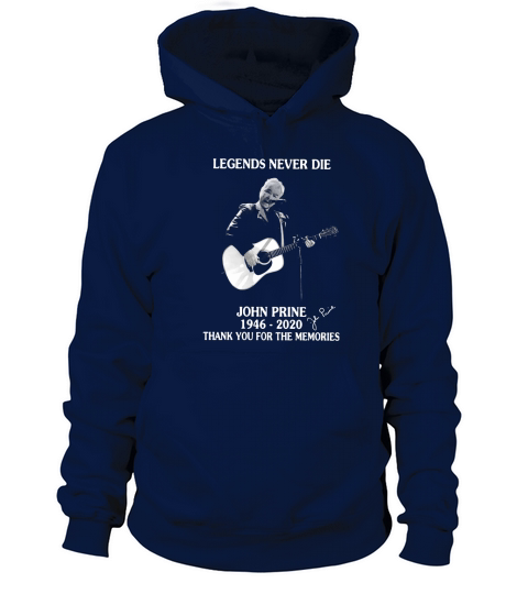 Legends never die John Prine 1946 2020 thank you for the memories Women's Hoodie