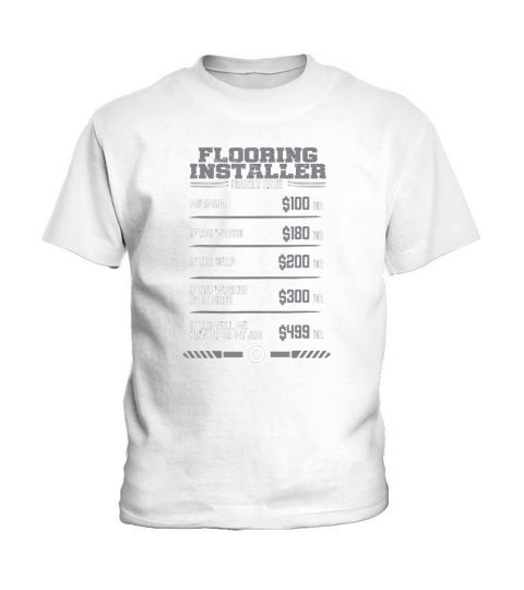 Funny Flooring Installer Hourly Rate Kids T-Shirt