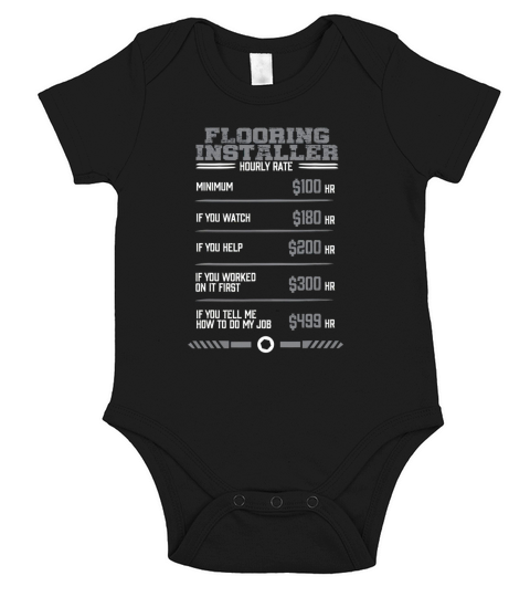 Funny Flooring Installer Hourly Rate Short Sleeve Baby One-Piece