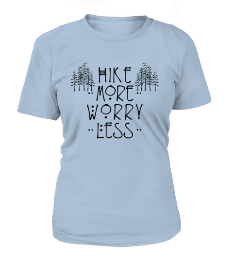 Hike more worry less2 dark NEW Women's T-Shirt
