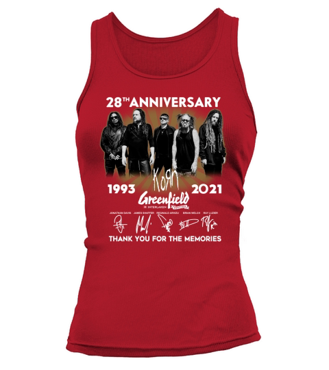 28th anniversary 1993 2021 Korn Greenfield signatures thank you for the memories Tank top Woman