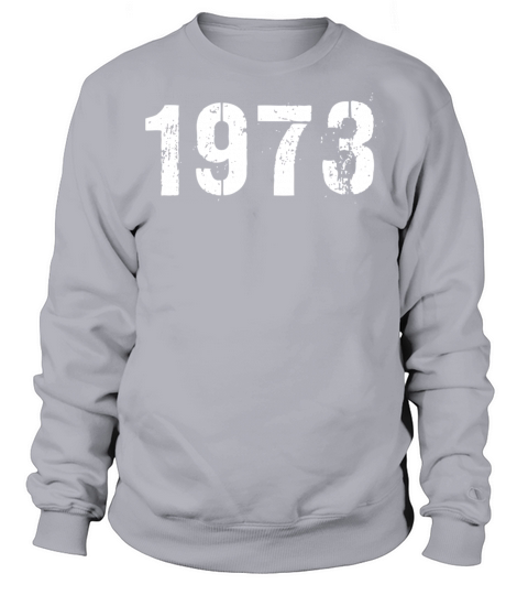 1973 Vintage Birthday since in 1973 Men's Sweatshirt