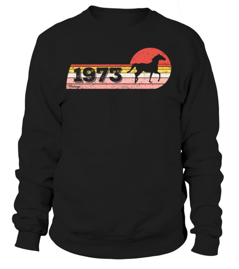 Horses riding Equestrian Vintage 1973 Birthday Women's Sweatshirt