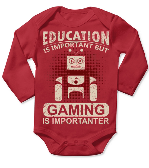 Game is more important than Education Long Sleeve Baby One-Piece