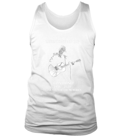 Legends never die John Prine 1946 2020 thank you for the memories Men's Tank Top