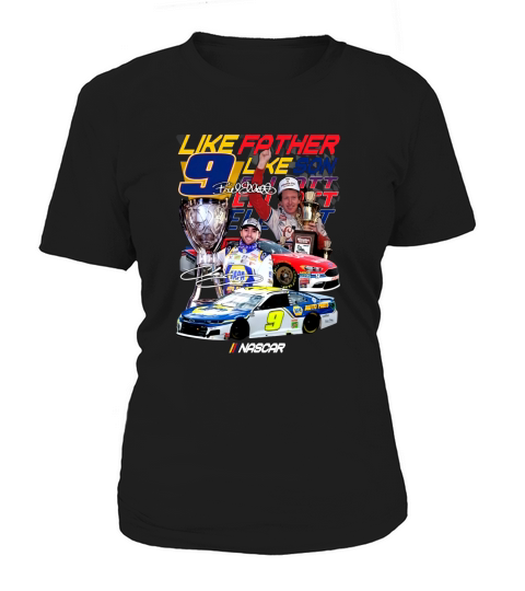 Like Father Like Son 9 Chase Elliott Signature Women's T-Shirt
