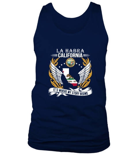 La Habra California Its Where My Story Begins Tank Top Unisex
