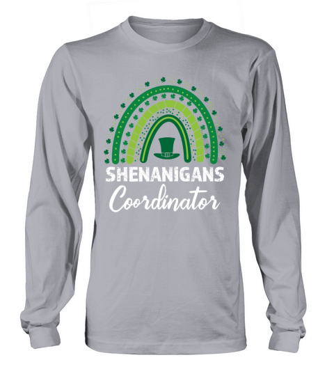 Shenanigans Coordinator Rainbow St Patricks Day Te Long sleeved Unisex