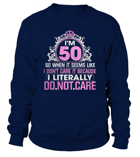 Best Birthday Present For 50 Years Old. T-Shirt For Women. Sweatshirt Unisex