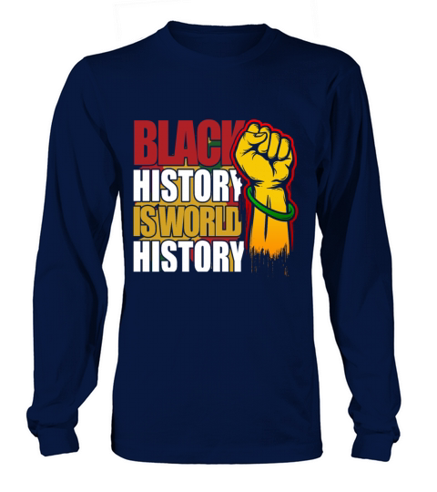Black History Is World History African American Pr Women's Long Sleeve