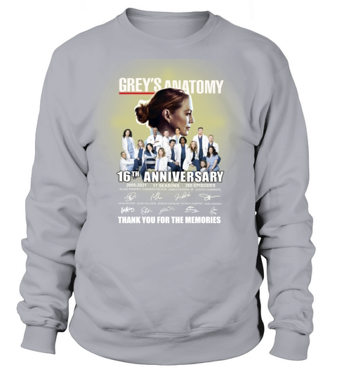 Greys Anatomy 11th Anniversary 2005 2021 17 Seasons 365 Episodes Thank You For The Memories Signatures Sweatshirt Unisex