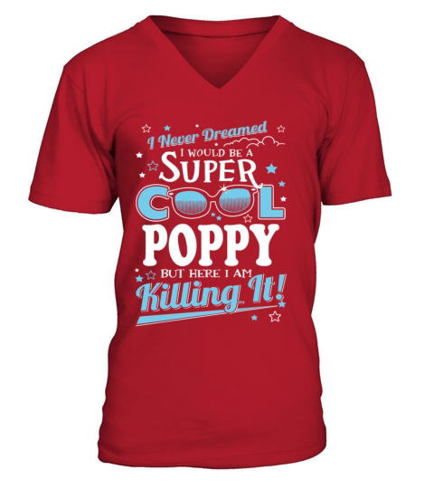 Super cool Poppy - Here I am killing it Men's V-Neck T-shirt