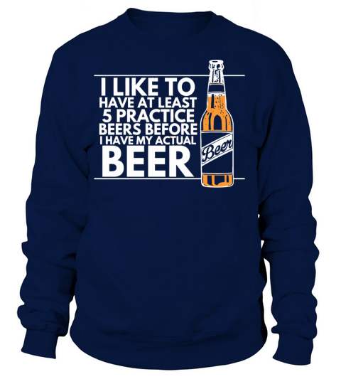 Beer - practice beers funny beer drinking drink Women's Sweatshirt