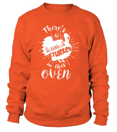Little Turkey Oven Thanksgiving Maternity Women's Sweatshirt