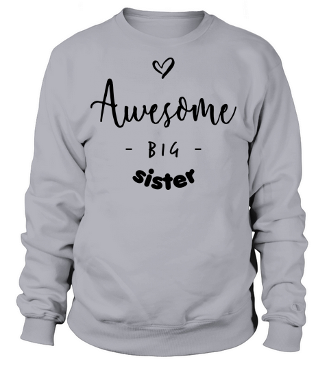 Awesome BIG Sister Women's Sweatshirt