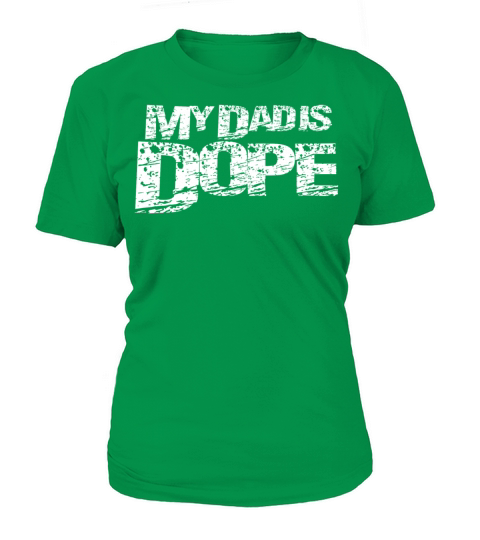 My Dad is Dope Women's T-Shirt