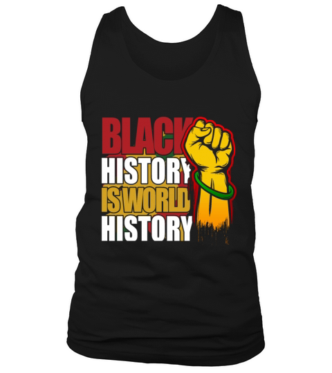 Black History Is World History African American Pr Men's Tank Top