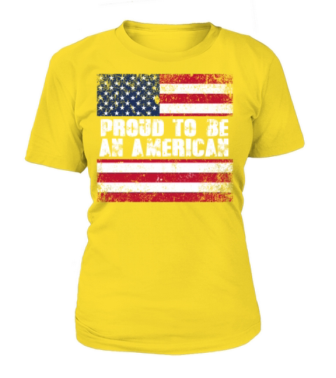 Proud To Be An American - USA Flag Women's T-Shirt