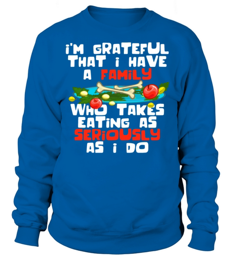 Thanksgiving Shirt Funny Family Dinner Turkey Devotion Quote Men's Sweatshirt