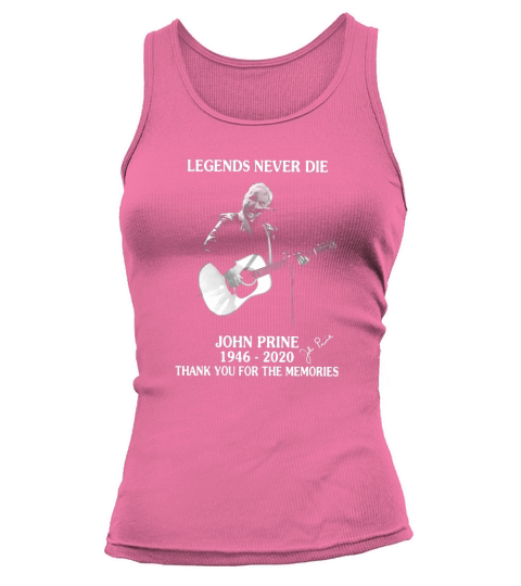 Legends never die John Prine 1946 2020 thank you for the memories Women's Tank Top