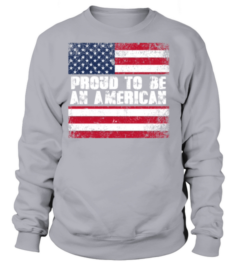 Proud To Be An American - USA Flag Women's Sweatshirt