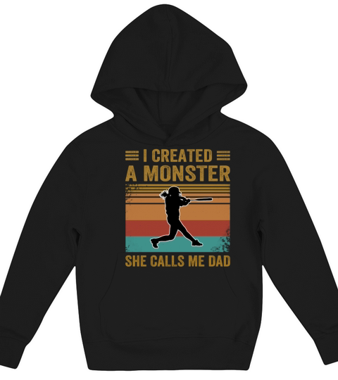 i created a monster she colls me dad Kids Hoodie