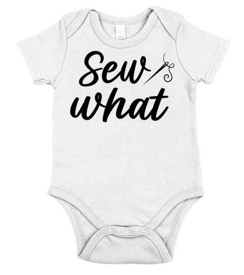 Sew what funny cute present for mamma or partner Short Sleeve Baby One-Piece