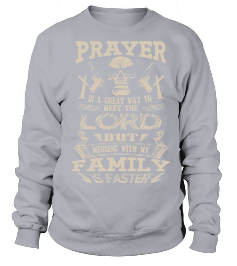 Family - Messing with my family to meet the lord Women's Sweatshirt