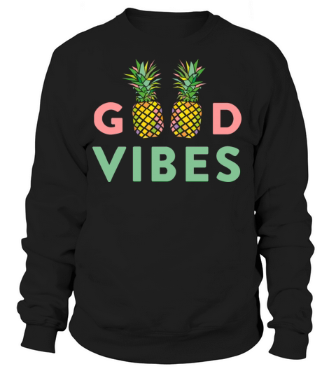 AD GOOD VIBES PINEAPPLES Women's Sweatshirt